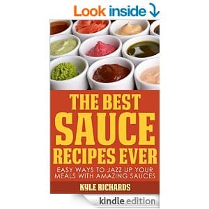 Free Kindle eBook The Best Sauce Recipes Ever
