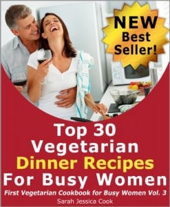 Free Kindle Cookbook Top 30 Vegetarian Dinner Recipes
